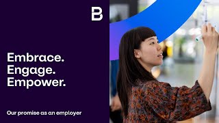 Our promise as an employer - Embrace. Engage. Empower.