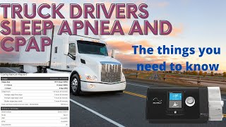 Truck Drivers,  Sleep Apnea,  and CPAP - Sleep Testing, Compliance options