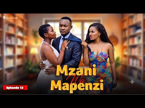 MZANI WA MAPENZI [EP 12] Love Story ❣️❣️❣️ #pasarbrand #love #africanfilms 