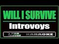 Will I Survive KARAOKE