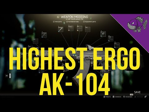 Highest Ergo AK-104 - Modding Guide - Escape From Tarkov