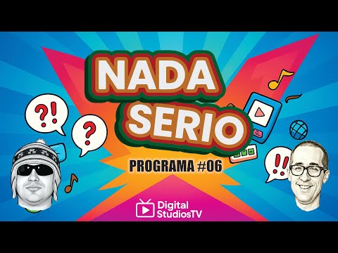 NADA SERIO – Programa #6 - 12/12/2025