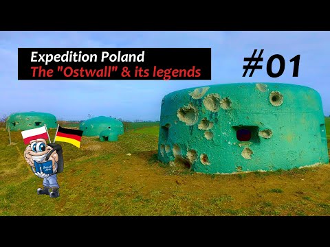 Expedition Poland #01 [ger] Der Ostwall & seine Legenden