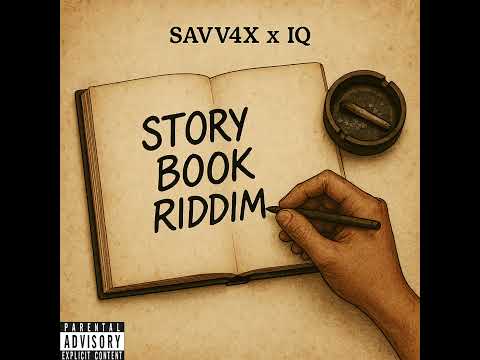 Savv4x x IQ - Story Book Riddim II