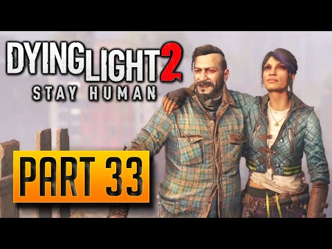 Dying Light 2: Stay Human - Walkthrough Part 33: Afterparty