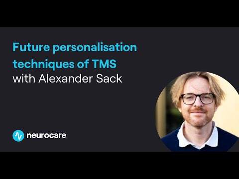 Future personalisation techniques of TMS with Alexander Sack