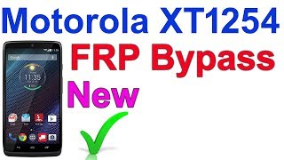 Motorola xt1254 frp bypass | Motorola droid Turbo  xt1254 Frp bypass Google Account frp lock