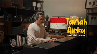 Download lagu Tanah Airku - Ibu Sud (Peaceful Piano) mp3