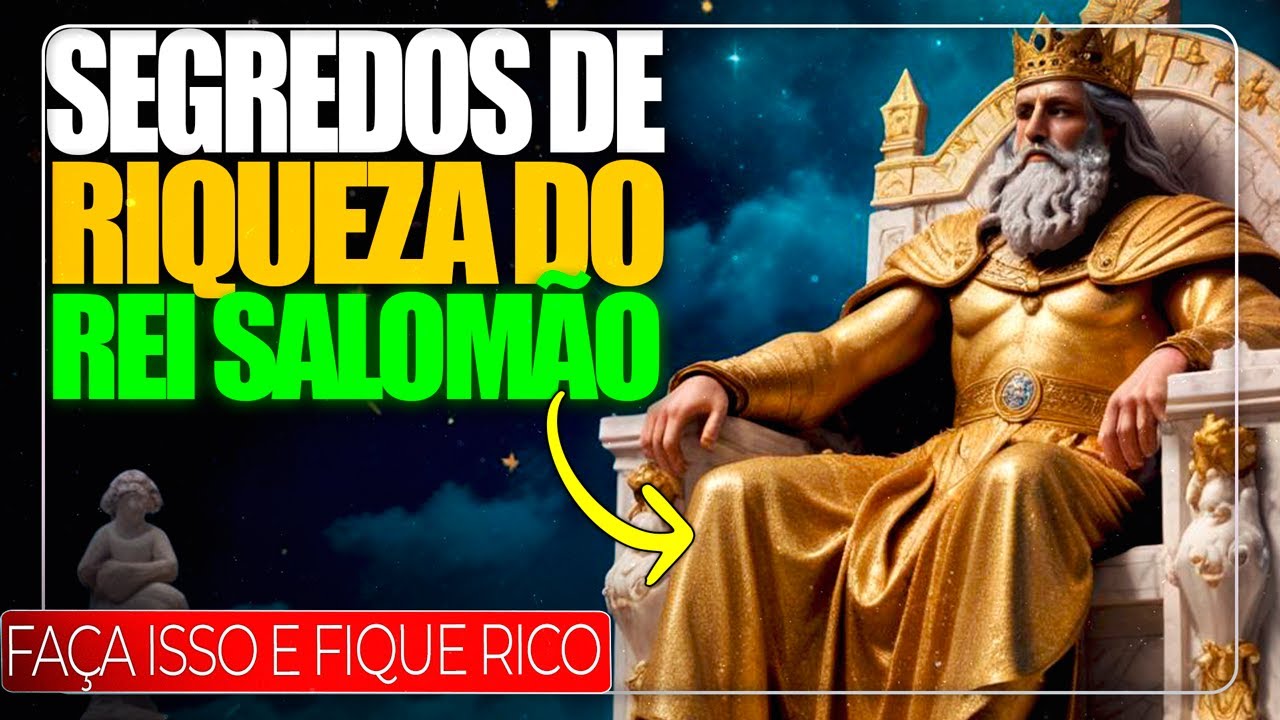 16 Segredos de Riqueza do Rei Salomão Para Ser Rico (Ensinamentos De Riqueza e Dinheiro)