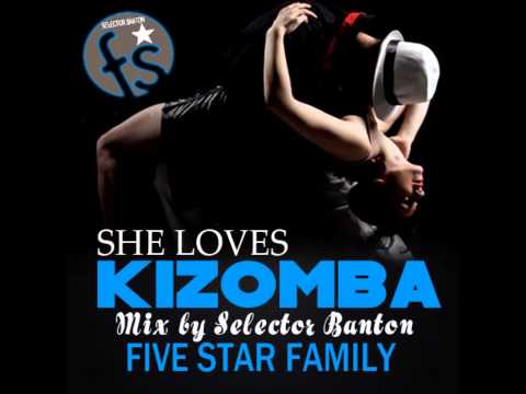 She Loves Kizomba Mix By Selector Banton