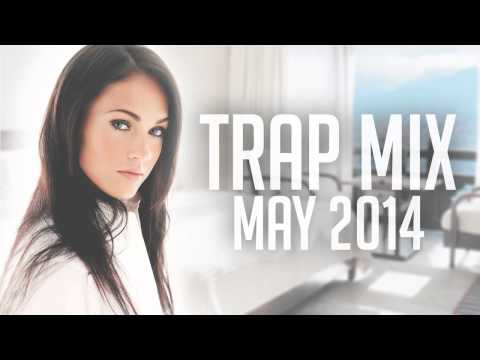 Trap Mix May 2014 - Best EDM Trap Music Mixed by Nizkoo