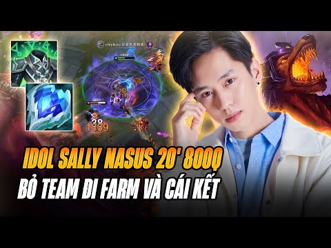 IDOL SALLY VÀ THẦN KHUYỂN NASUS LIÊN TỤC FARM BỌ CỦA MALZAHA LẤY 800 Q CHỈ SAU 20 PHÚT VÀ CÁI KẾT