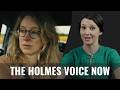 Elizabeth Holmes Is Back. Is the Voice Gone?