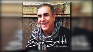 Emre Saltık - Ağlama Yar Ağlama