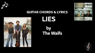 Lies by The Waifs - Easy Guitar Chords and Lyrics ~ Capo 1st fret ~