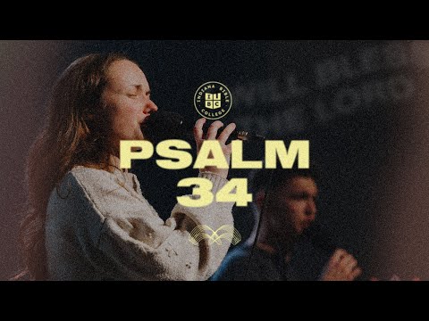 Psalm 34 || The Church Is Alive || IBC LIVE 2024