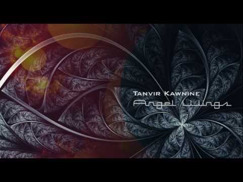 Tanvir Kawnine - Angel Wings (Original Mix) | Trance