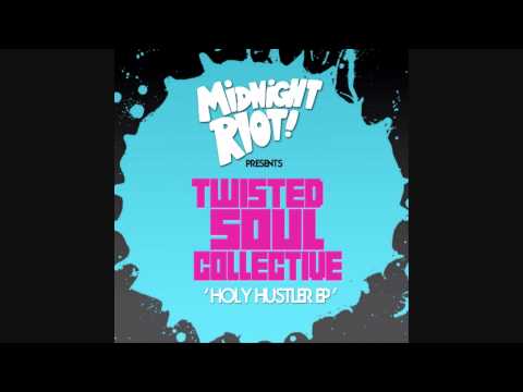 Twisted Soul Collective - Dusty Love (Holy Huster EP) - Midnight Riot