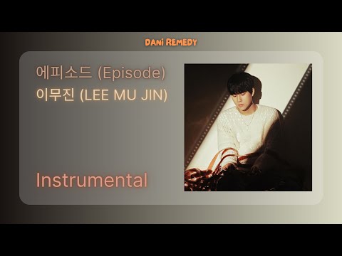 [INSTRUMENTAL] 이무진 (LEE MU JIN) - 에피소드 (Episode)