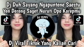 Download lagu DJ DUH SAYANG NGAPUNTENE SAESTU YEN DERENG SAGET NURUTI OPO KAREPMU VIRAL TIKTOK mp3 Download lagu DJ DUH SAYANG NGAPUNTENE SAESTU YEN DERENG SAGET NURUTI OPO KAREPMU VIRAL TIKTOK mp3
