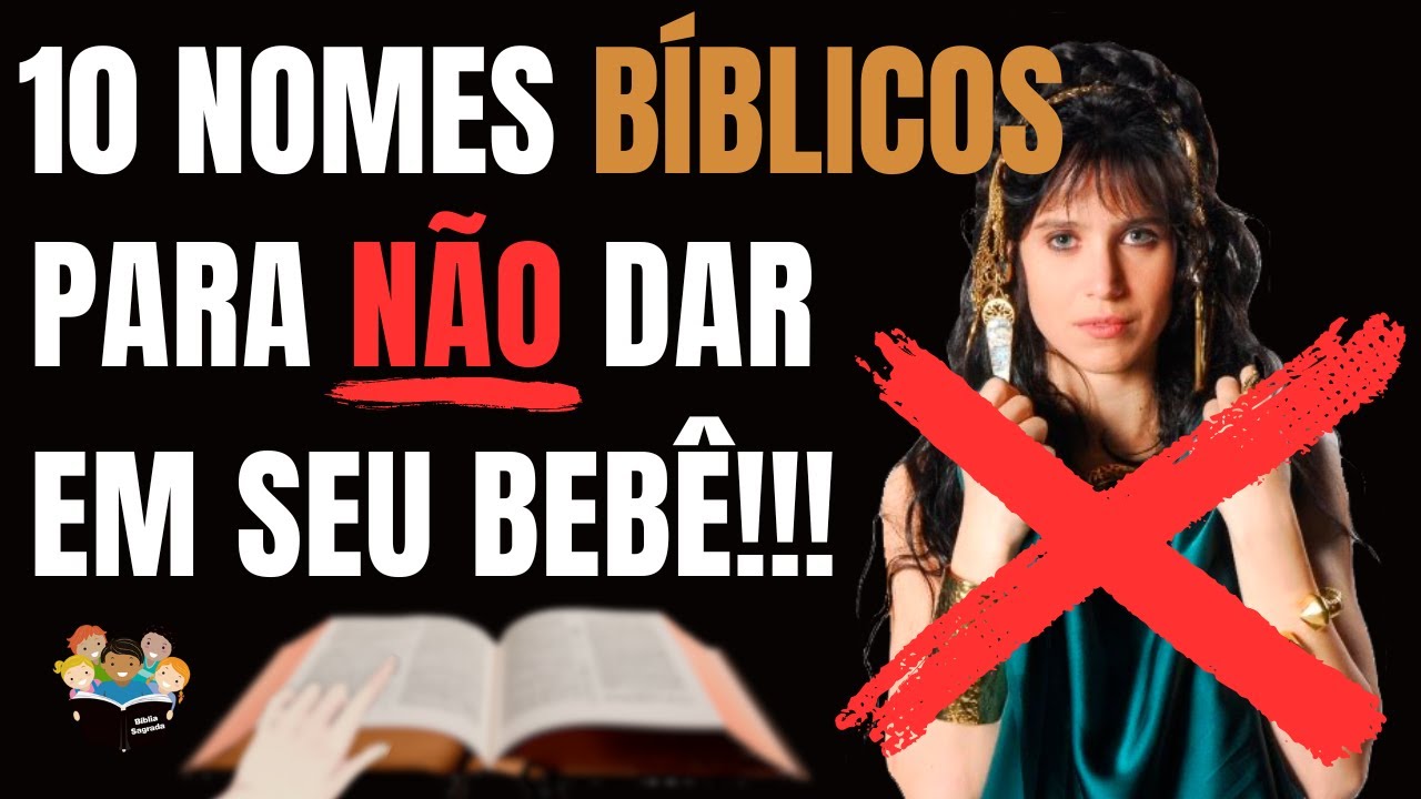 👶10 Nomes Bíblicos para NÃO Colocar em Seu Bebê