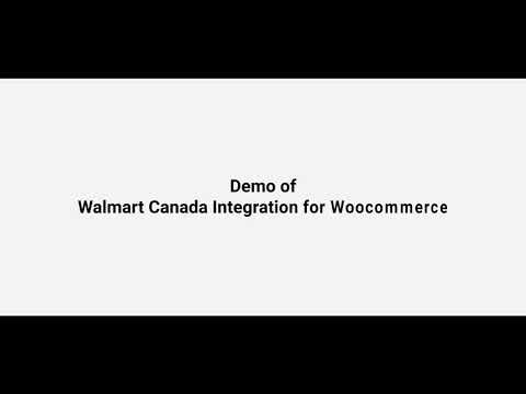 How to use Walmart Canada Integration for WooCommerce?