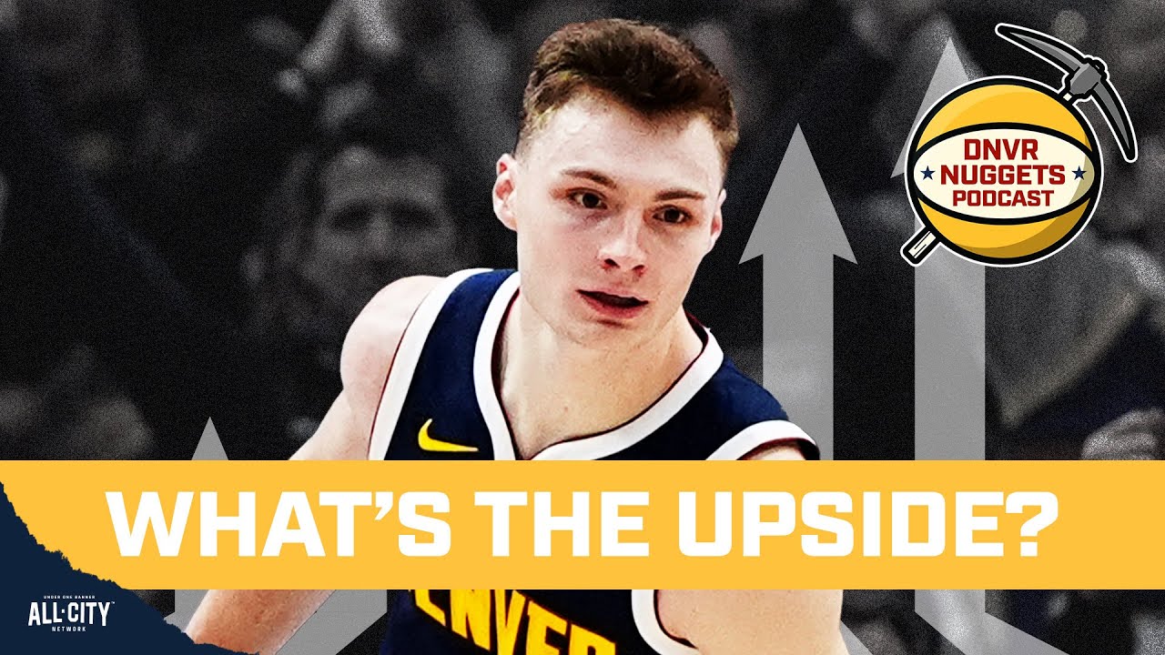Reassessing Christian Braun’s upside with the Denver Nuggets | DNVR Nuggets Podcast