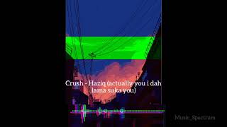 Download lagu Crush - Haziq (actually you i dah lama suka you) mp3 Download lagu Crush - Haziq (actually you i dah lama suka you) mp3