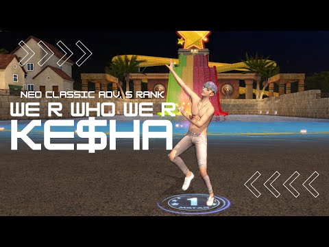 We R Who We R - Ke$ha (𝖭𝖾𝗈 𝖢𝗅𝖺𝗌𝗌𝗂𝖼 𝖠𝖽𝗏𝖺𝗇𝖼𝖾𝖽 𝖲 𝖱𝖺𝗇𝗄) 𝖬𝗌𝗍𝖺𝗋 Korea