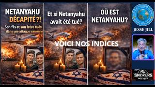 BIBI SERAIT BIEN EN ENFER. SON FRÈRE ET SON FILS TUES. INDICES SURPRENANTS. ISRAEL & MOSSAD MUETS