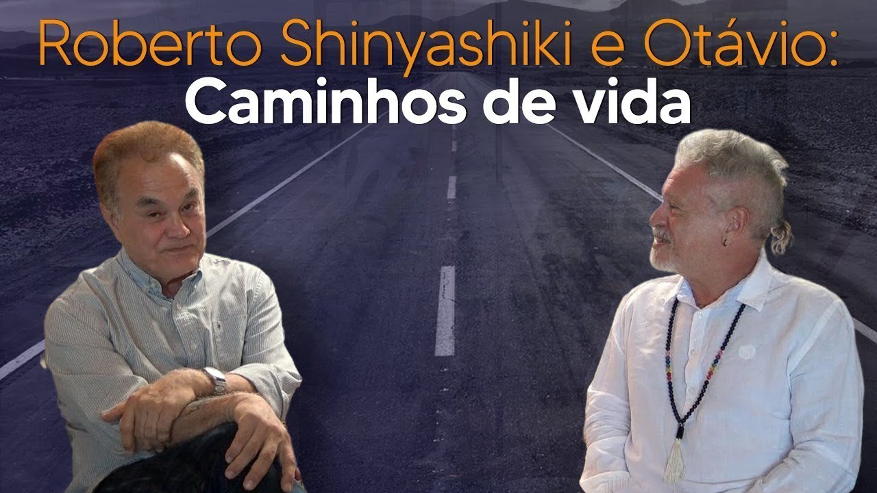 Roberto Shinyashiki e Otávio Leal: Caminhos de vida