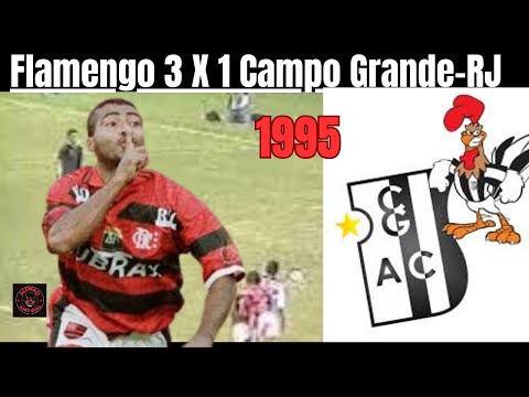 Flamengo 3 x 1 Campo Grande RJ   Campeonato Carioca 1995