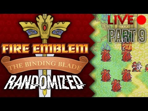 Fire Emblem: Binding Blade :: Randomized :: Part 9