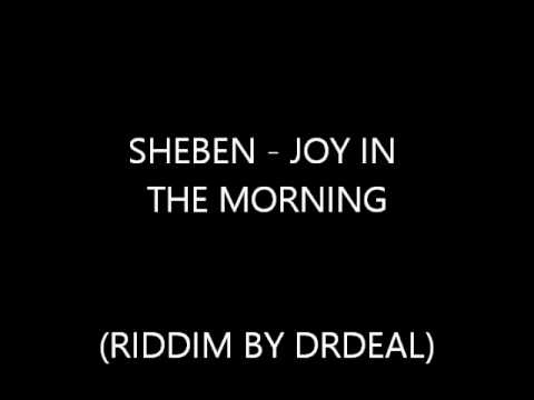 SHEBEN - JOY IN THE MORNING
