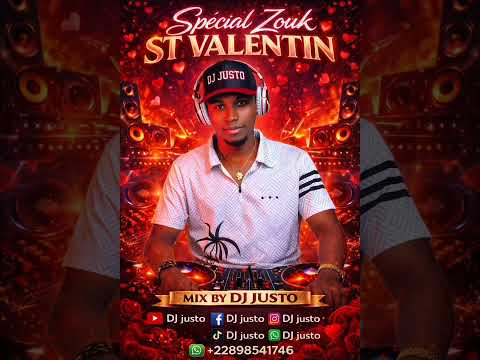 ZOUK MIXTAPES BY DJ JUSTO SPÉCIAL ST VALENTIN 