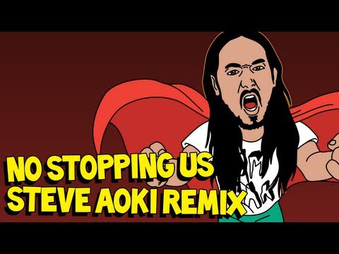 Video thumbnail for No Stopping Us (Steve Aoki Remix)