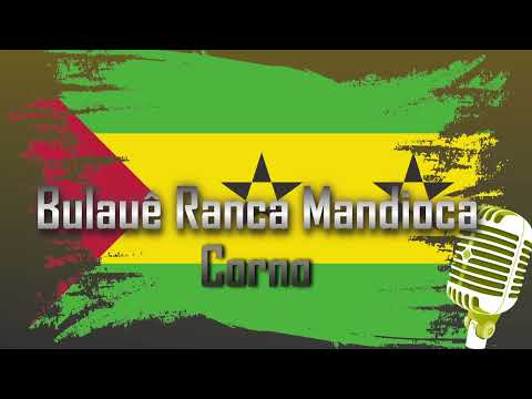 Bulauê Ranca Mandioca  - Corno