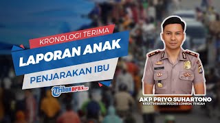 Kronologi AKP Priyo Suhartono Mendapatkan Laporan Anak Penjarakan Ibu, Berawal dari Masalah Warisan