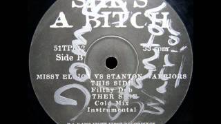 Missy Elliot vs. Stanton Warriors - She's a Bitch [filthy dub]