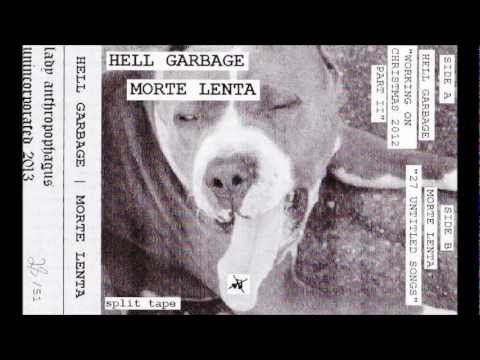 Morte Lenta - 27 untitled tracks ( Hellgarbage split tape )