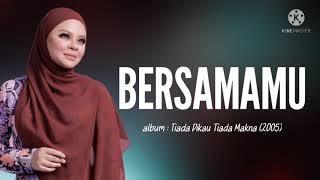 Download lagu Bersamamu | Siti Sarah lirik mp3