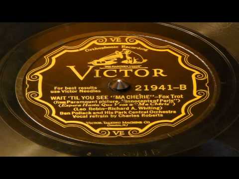 Wait 'Til You See "Ma Cherie" - Ben Pollack And His Park Central Orchestra