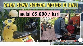 Download lagu HOW TO RENT A MOTORCYCLE IN BALI | RECOMMENDED CHEAP MOTORCYCLE RENTALS IN BALI mp3