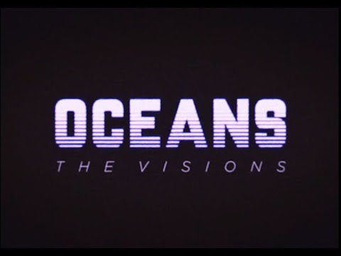 The Visions - Oceans (Official Music Video)