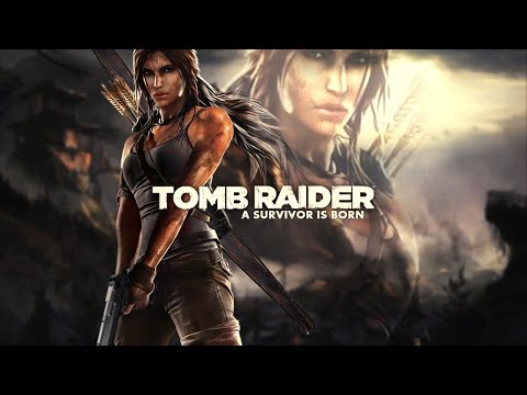 Tomb Raider: Прохождение с комментариями на русском (Стрим) Часть 2