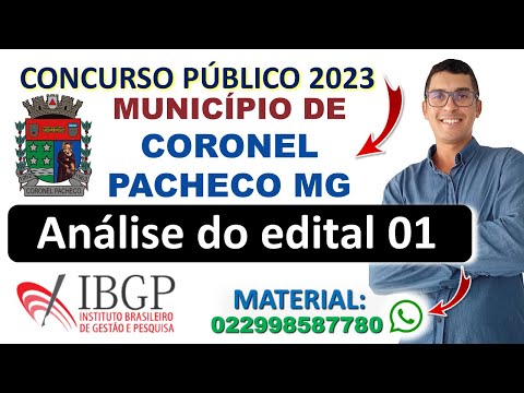 CONCURSO DO MUNICÍPIO DE CORONEL PACHECO MG 2023 | Edital 01 | Banca IBGP | Provas anteriores