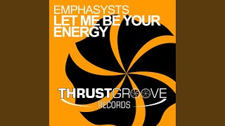Let Me Be Your Energy (Extended Mix)
