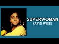 Karyn White – Superwoman (Lyrics)