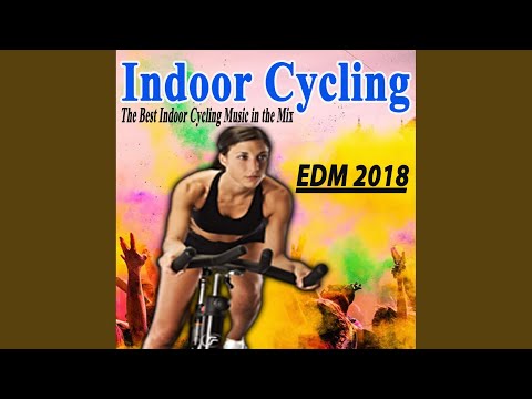 Indoor Cycling EDM 2018 Mix (Continuous DJ Mix)