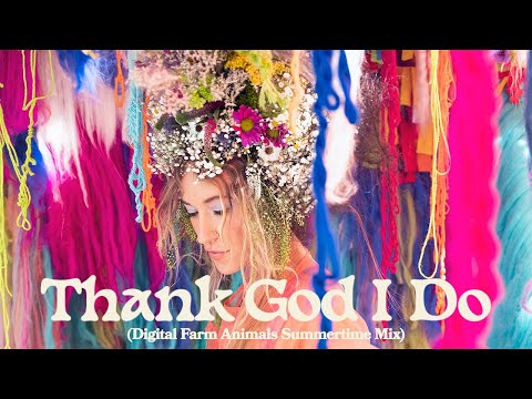Lauren Daigle - Thank God I Do (Digital Farm Animals Summertime Mix) [Official Audio]